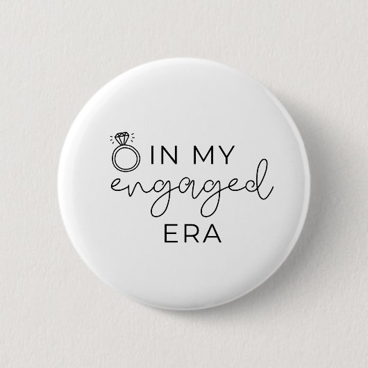 In my engaged era  button (Vorderseite)