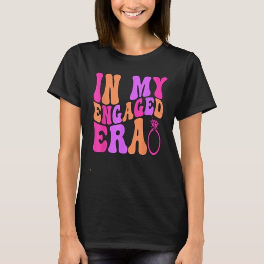 In my Engaged Era T-Shirt (Vorderseite)