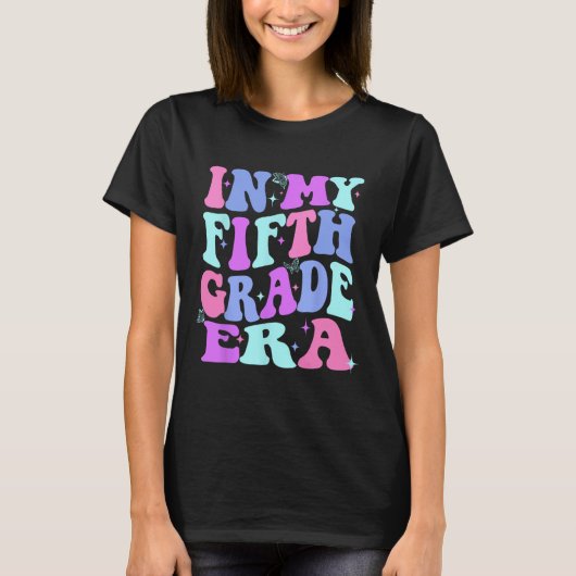 In My Fifth Grade Era Girl Back To School 5th Grad T-Shirt (Vorderseite)