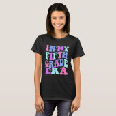 In My Fifth Grade Era Girl Back To School 5th Grad T-Shirt (Vorne ganz)