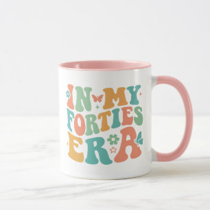 In My Forties Era Tasse - Geburtstagsgeschenk - Ge