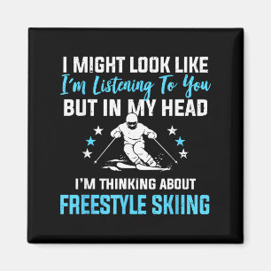 In My Head Freestyle Skifahren Lustig Zitat zum Zu Magnet