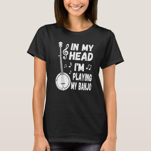 In My Head I'm Playing My Banjo Player & Banjoist T-Shirt (Vorderseite)