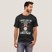 In My Head I'M Playing My Drums Drummer Band Music T-Shirt (Vorne ganz)