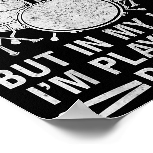 In My Head I'm Playing My Drums Drumming Lover Dru Poster (Ecke)