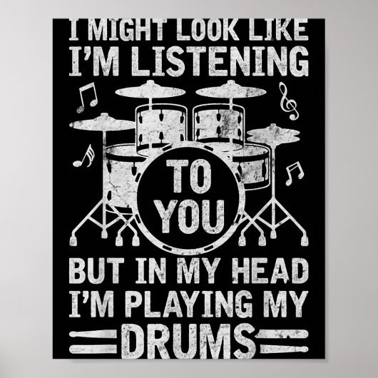 In My Head I'm Playing My Drums Funny Drummer Drum Poster (Vorne)