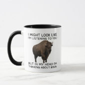 In My Head I'm Thinking About Bison Funny Tasse (Links)