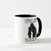 In My Head I'm Thinking About Gorillas Funny Tasse (VorderseiteRechts)