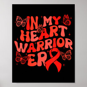 In My Heart Warrior Era Herzkrankheit Bewusstsein Poster