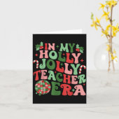 In My Holly Xmas Jolly Teacher Era Teacher Vibes C Karte (Gelbe Blume)