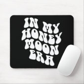 In My Honeymoon Era - Wedding New Bride Groom Mousepad (Mit Mouse)