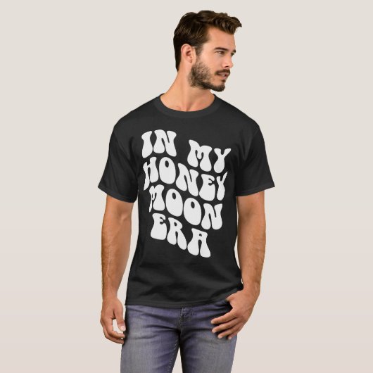 In My Honeymoon Era - Wedding New Bride Groom T-Shirt (Vorne ganz)
