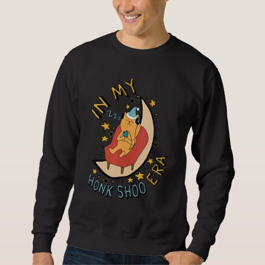 In My Honk Shoo Era Sleepy Snoring Cat Meme Sweatshirt (Vorderseite)