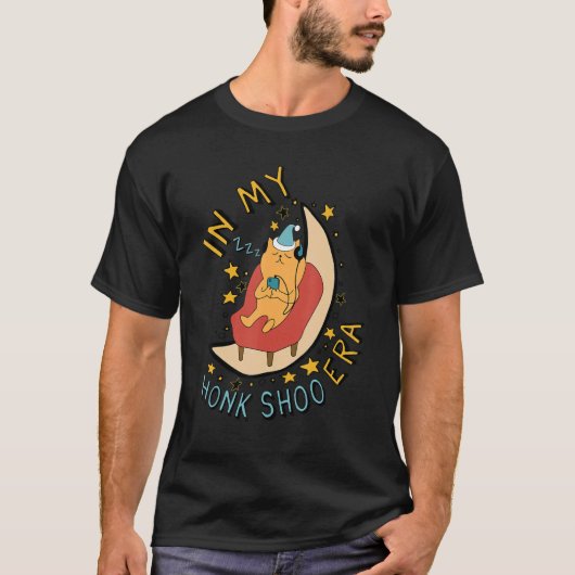 In My Honk Shoo Era Sleepy Snoring Cat Meme T-Shirt (Vorderseite)