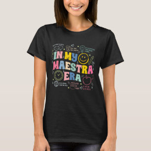 In My Maestra Era Zurück zur Schule Spanischlehrer T-Shirt