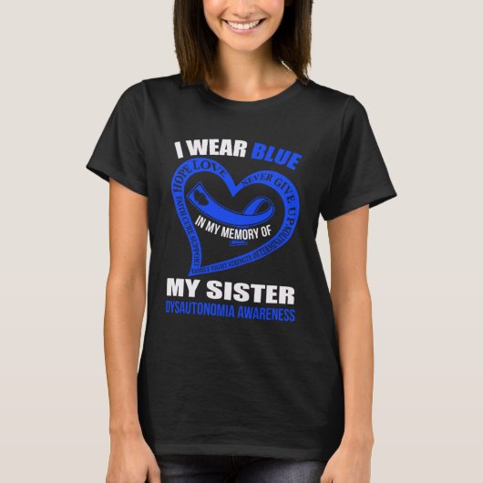 In my memory of my sister DYSAUTONOMIA AWARENESS T-Shirt (Vorderseite)
