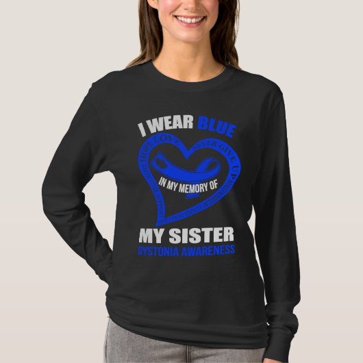 In my memory of my sister DYSTONIA AWARENESS T-Shirt (Vorderseite)