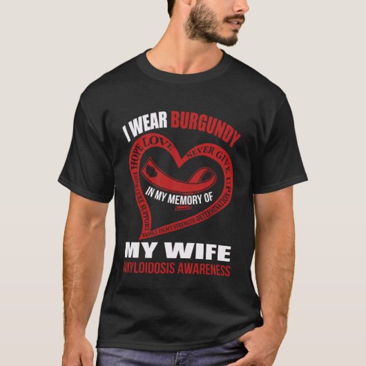 In my memory of my wife AMYLOIDOSIS AWARENESS T-Shirt (Vorderseite)