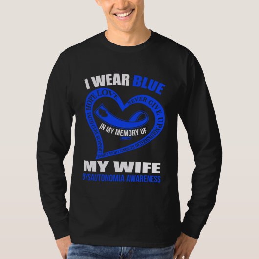 In my memory of my wife DYSAUTONOMIA AWARENESS T-Shirt (Vorderseite)