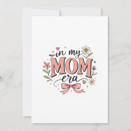 In My Mom Era Trendy Mother’s Day T-Shirt Einladung