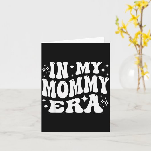 In My Mommy Era, Funny New Mom, Motherhood Journey Karte (Gelbe Blume)