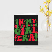 In My Nutcracker Girl Era Groovy Christmas Nutcrac Karte (Gelbe Blume)