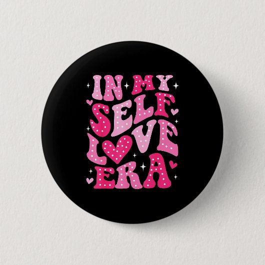 In My Self Love Era Valentines Day Self Love Club Button (Vorderseite)