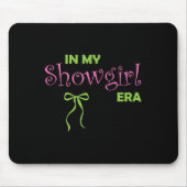 In My Showgirl Era Groovy Life Of A Showghoul Hall Mousepad (Vorne)