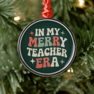 In My Teacher Era Geschenk für das Leben als Vorsc Ornament Aus Metall