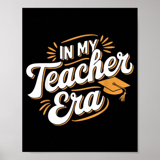 In My Teacher Era Insrational Quote Gift Tee  Poster (Vorne)
