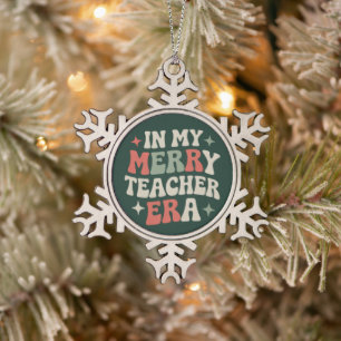 In My Teacher Era Vorschullehrer Leben Geschenk Schneeflocken Zinn-Ornament