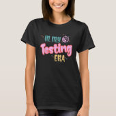 In My Testing Era Testing Teacher Teaching Studen T-Shirt (Vorderseite)
