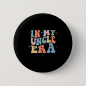 In My Uncle Era Retro Groovy Father's Day  Button (Vorderseite)