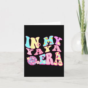 In My Yaya Era Sarcastic Groovy Retro Disco Mutter Karte