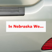 In Nebraska wir… Autoaufkleber (Auf Auto)