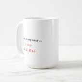 In Notruf 1-800-Call-Vater-Kaffeekocher-Tasse Kaffeetasse (Vorderseite Links)