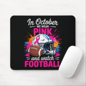 In October We Wear Nk And Watch Football Breast Ca Mousepad (Mit Mouse)