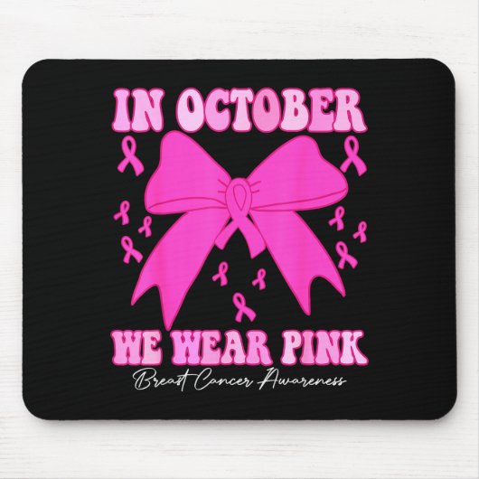 In October We Wear Nk Breast Cancer Awareness Coqu Mousepad (Vorne)