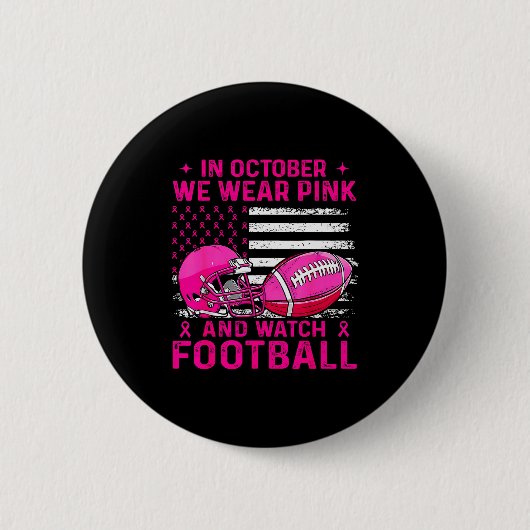 In October We Wear Nk Breast Cancer Flag Football Button (Vorderseite)