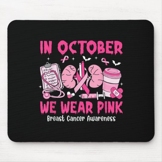 In October We Wear Nk Breast Cancer Urology Nurse Mousepad (Vorne)