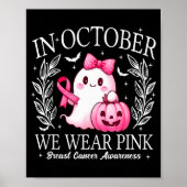 In October We Wear Nk Cute Ghost Breast Cancer Awa Poster (Vorne)