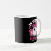 In October We Wear Nk Ghost Witch Breast Cancer Aw Kaffeetasse (VorderseiteRechts)