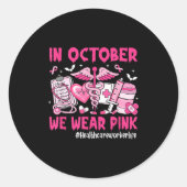 In October We Wear Nk Healthcare Worker Life Breas Runder Aufkleber (Vorderseite)