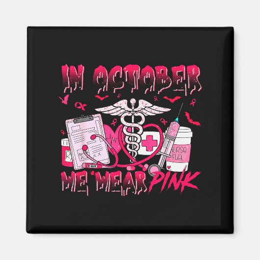 In October We Wear Nk Phlebotomist Nurse Breast Ca Magnet (Vorne)