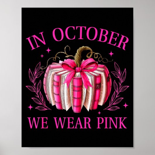 In October We Wear Nk Pumpkin Book Breast Cancer A Poster (Vorne)