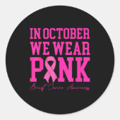 In October We Wear Nk Ribbon Breast Cancer Awarene Runder Aufkleber (Vorderseite)