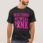 In October We Wear Nk Ribbon Breast Cancer Awarene T-Shirt (Vorderseite)