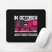 In October We Wear Nk Stal Worker Breast Cancer Mousepad (Mit Mouse)