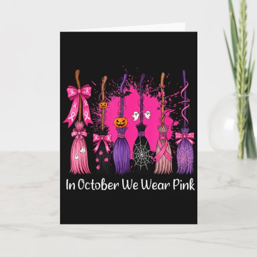In October We Wear Nk Witch Broom Breast Cancer Ha Karte (Vorderseite)