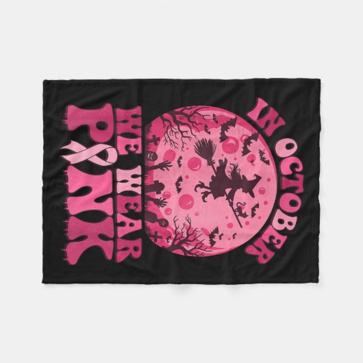 In October We Wear Nk Witch Halloween Breast Cance Fleecedecke (Vorderseite (Horizontal))